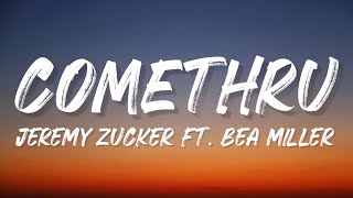 Jeremy Zucker – comethru (ft. Bea Miller) (Lyrics)