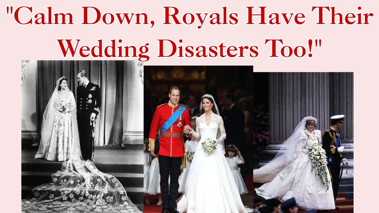 "Calm Down, Royals Have Their Wedding Disasters Too!"