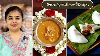 Onam Special Sweet Recipes | Ada Pradhaman | Ela Ada