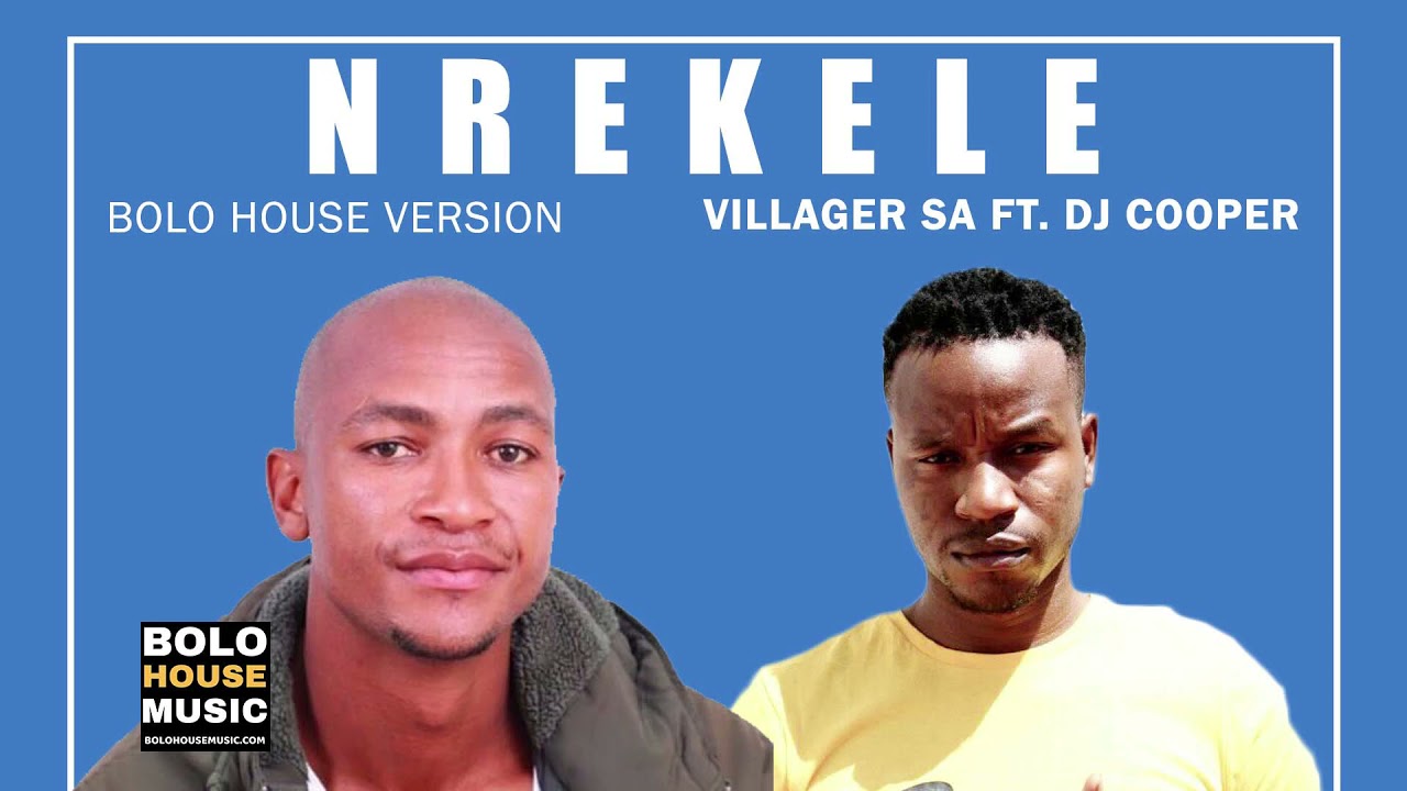 Villager SA - Nrekele [Ft. DJ Cooper] (Official Audio 2021)
