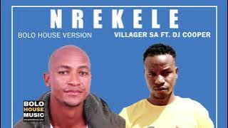 Villager SA - Nrekele [Ft. DJ Cooper] ( Audio 2021)