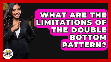 What Are The Limitations Of The Double Bottom Pattern? - CryptoBasics360.com