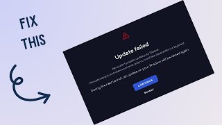 How to Fix “Update Failed” in Shadow PC