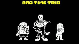 Bad time trio (Папирус, Свап санс, сторишифт Азриэль) саундтрек