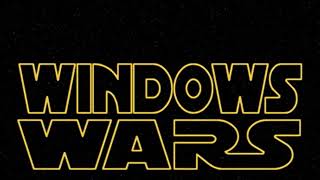 Windows Wars: Episode 1 Opening