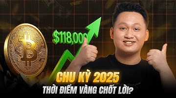 Crypto 2025 Chu Kỳ Mới: Khi Nào Nên Bán Để Tối Đa Lợi Nhuận?