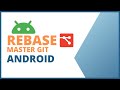 Rebase in Git with practical use case | Android Studio