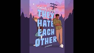 They Hate Each Other by Amanda Woody | Full Audiobook