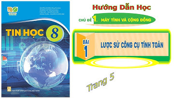 Bài 1. Lược sử công cụ tính toán - Trang 5 - Tin học 8 - Kết nối tri thức