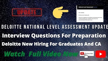Deloitte NLA Update  Deloitte Interview Questions For Preparation  Deloitte New Hiring For Graduates