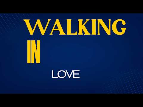 WALK IN LOVE