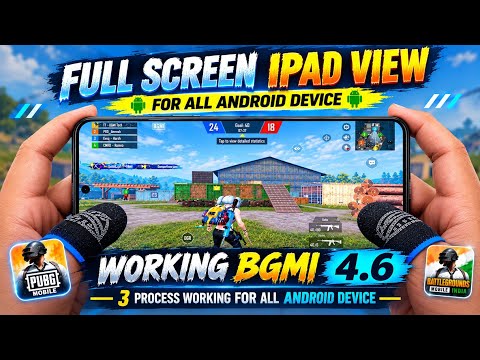 PUBG MOBILE, BGMI 4.6 Full Screen iPad View | 3 Working Methods for All Android Devices