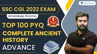 Top 100 PYQ | Complete Ancient History Advance | SSC CGL 2022 Exam | Amandeep Sharma