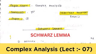 Schwarz leema in Complex analysis || Msc 1st semester || Lect : 07 ||