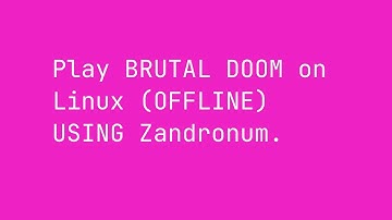 How to play brutal #doom #linuxgaming using Zandronum.