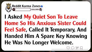 I Asked My Quiet Son To Leave Home So His Anxious Sister Could Feel Safe, Called It Temporary,...