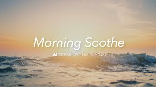 Morning Soothe / Roasted Harmony - Soft Lo-fi Grooves for Morning Movement / Nouha Music