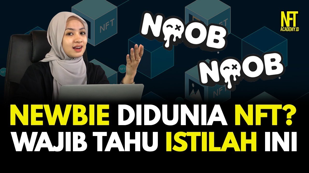 Baru Masuk Dunia NFT? Wajib Tahu Istilah-Istilah Ini! [Part 2] - YouTube