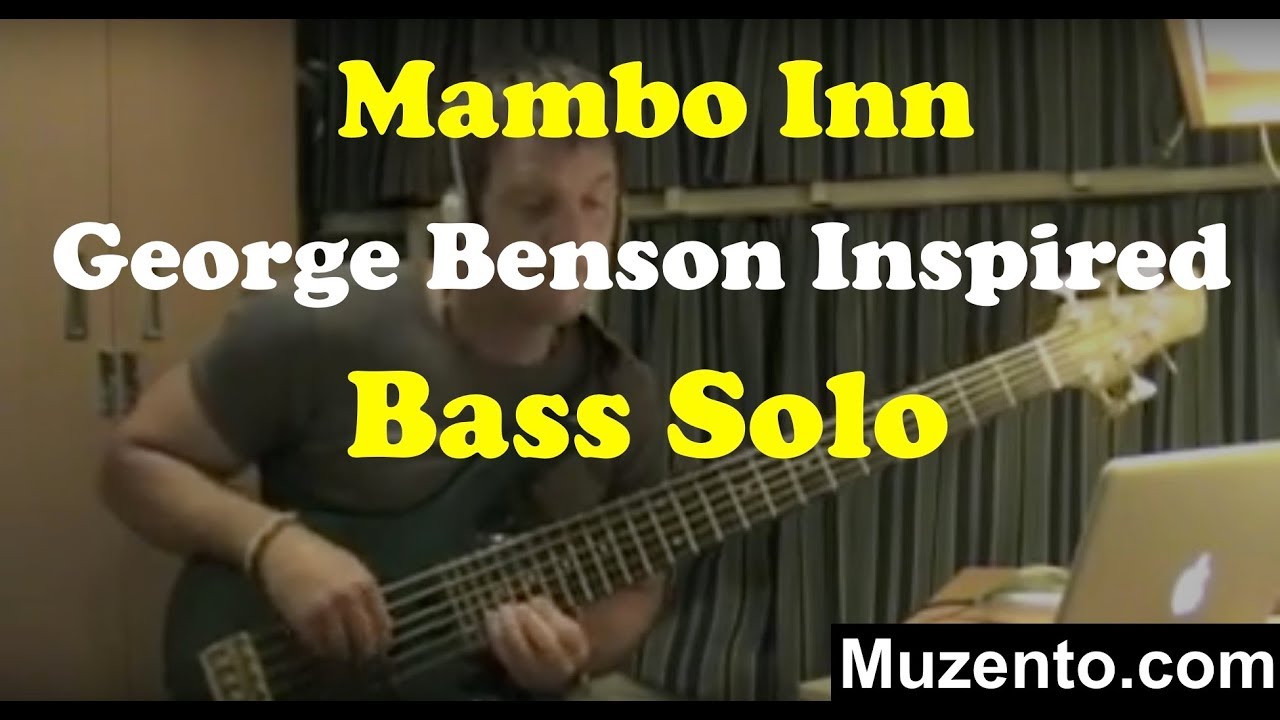 George Mambo Mambo Inn - George Benson Inspired - Bass solo Acordes - Chordify