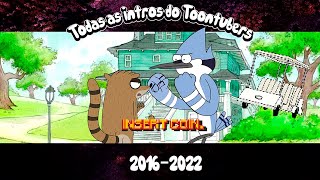 Todas As Intros Do Toontubers 2016-2022