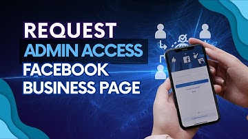 How To Request Admin Access To A Facebook Business Page? (2023)