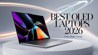 Oled Display Kings Of 2026 Top 5 Laptops To Watch