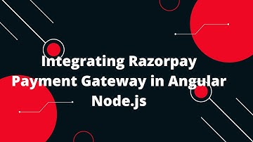 Integrating Razorpay Payment Gateway in Angular Node.js | Step-by-Step Tutorial for Beginners