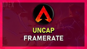 Apex Legends - How To Uncap Frames per Second (+144 FPS)