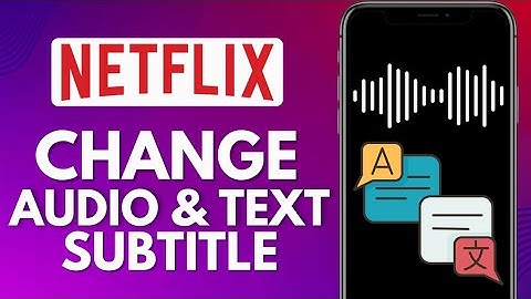 How To Change Language In Audio and Text Subtitle On Netflix