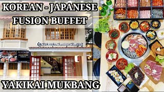 YAKIKAI MUKBANG : KOREAN - JAPANESE FUSION BUFFET