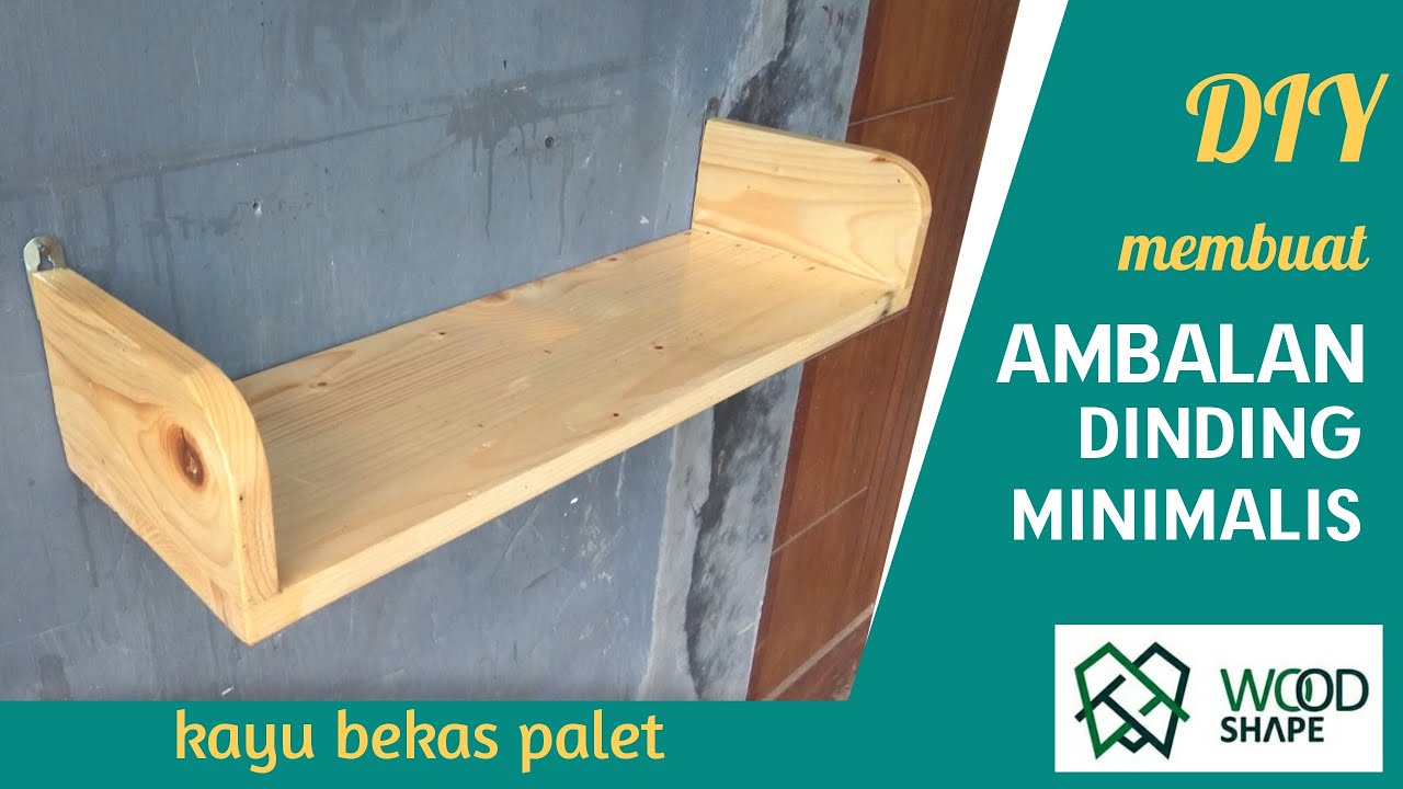  Membuat  Rak  Dinding Gantung Minimalis Dari  Kayu  Bekas  