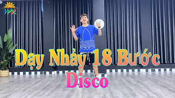 Hướng Dẫn Nhảy 18 Bước | Disco | Nhảy Tập Thể | Hưng Kim