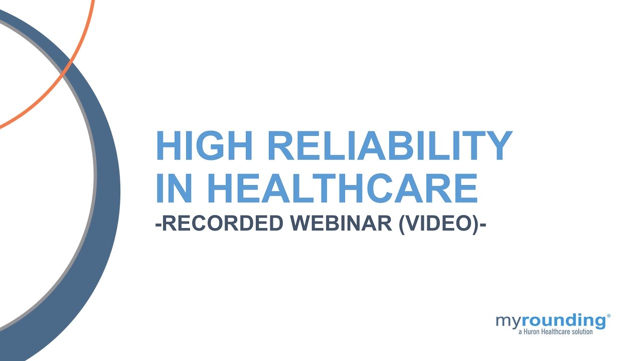 High Reliability in Healthcare Webinar YouTube