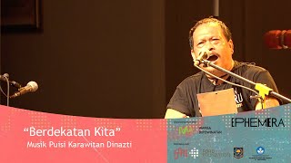 Musik Puisi karawitan Dinazti - Berdekatan Kita