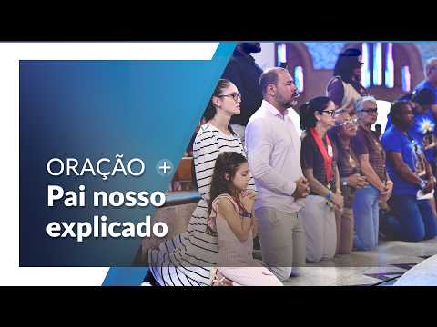 Pai-Nosso explicado: por que essa oração é essencial para a nossa vida