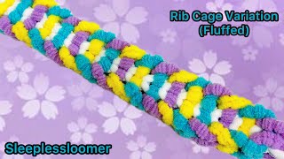 Rib Cage Variation and Fluffy Puff 