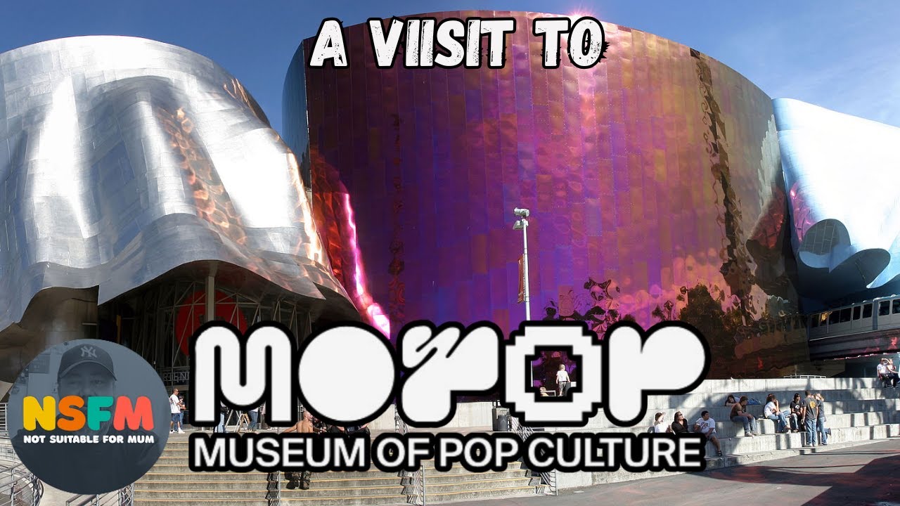 A Trip to Seattle's World Famous Museum of Popculture  -Mopop - May 25