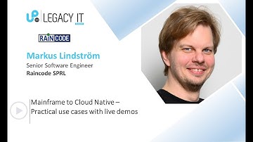 Mainframe to Cloud Native: a practical approach by Markus Lindström