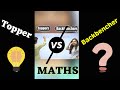 Topper vs backbencher in maths  topper shorts