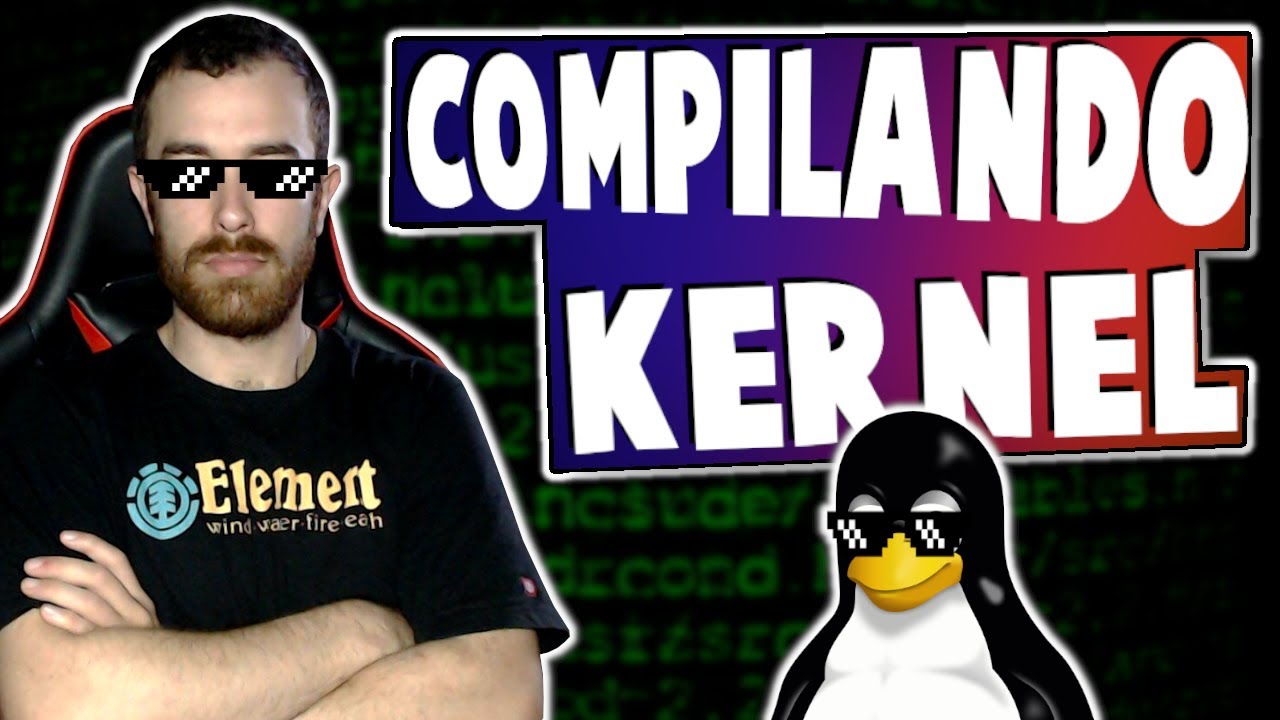 Compilar Kernel Linux optimizado y fácil. - YouTube
