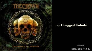 Drugged Unholy - The Crown 2002, Crowned in Terror album.