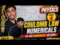Coulomb Law Numericals ⚡ Class 12 Physics | Step by Step Easy Solution | Board + JEE/NEET