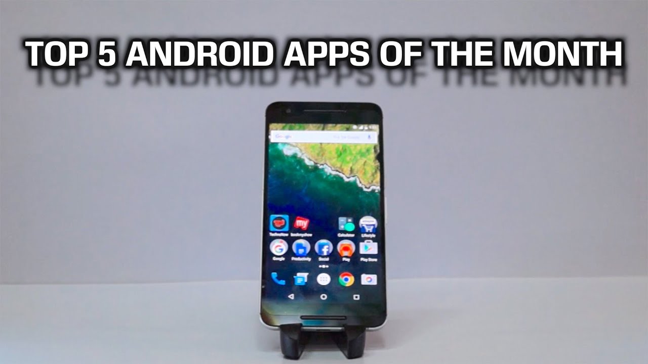 Top 5 Android Apps of the Month (January 2016) - YouTube