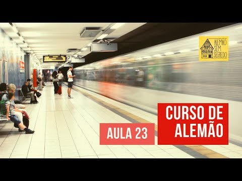 Curso de Alemão - Aula 23 - "Bitte zurückbleiben!"