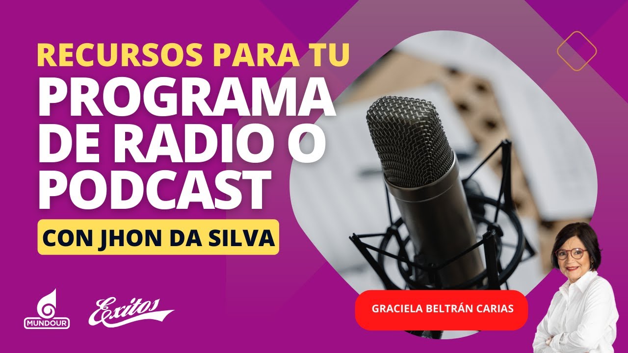 Recursos para tener tu propio programa de radio o podcast, con Jhon Da Silva