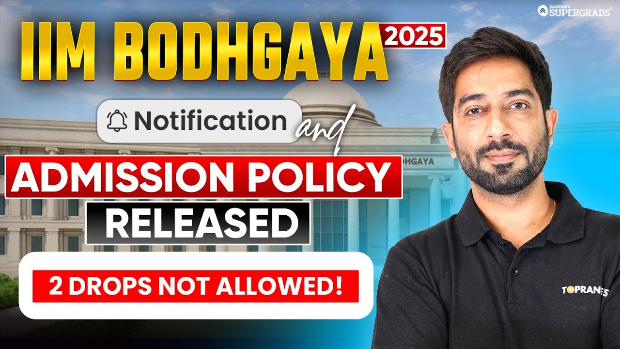 BIG UPDATE: IIM Bodhgaya IPM 2025 Notification & Admission Policy ...