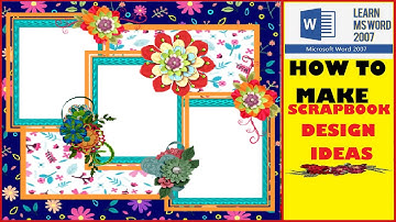 #1 HOW TO MAKE SCRAPBOOK LAYOUT DESIGN IDEAS IN MICROSOFT WORD I SCRAPBOOK LAYOUT I MS WORD TUTORIAL