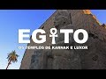 Os TEMPLOS mais FAMOSOS do ANTIGO EGITO - KARNAK E LUXOR l EGITO - Ep.7