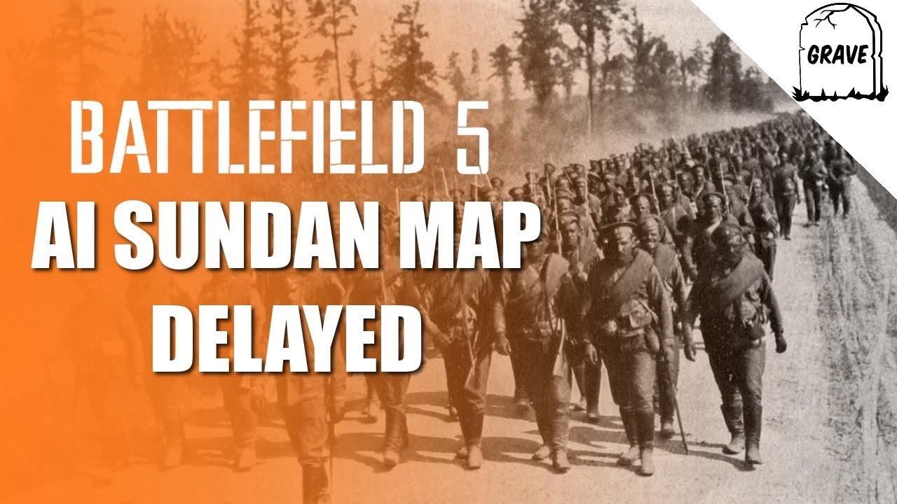 Battlefield 5 Al Sundan Map Delayed  | BFV New Map Delayed
