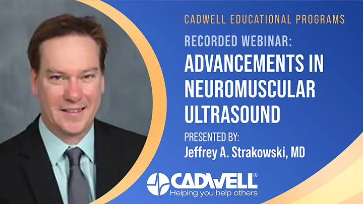 Advancements in Neuromuscular Ultrasound with Jeffrey A. Strakowski, MD